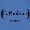 Catholique power