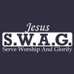 Jesus SWAG Serve Worship And Glorify