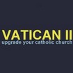 Vatican II upgrade your catholic church